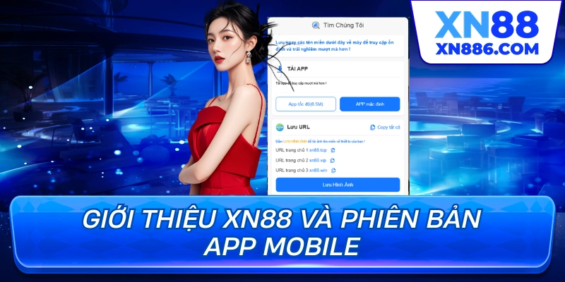 Giới thiệu XN88 và hệ thống trò chơi đa dạng