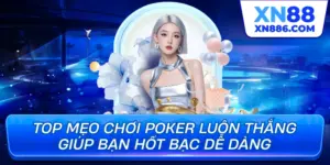 Mẹo chơi poker luôn thắng